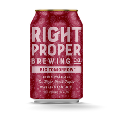 Right Proper Big Tomorrow IPA 6pk Cans